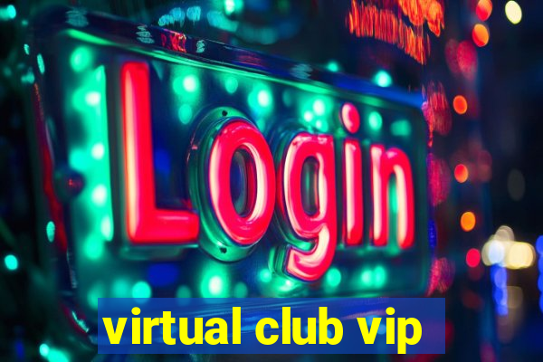 virtual club vip